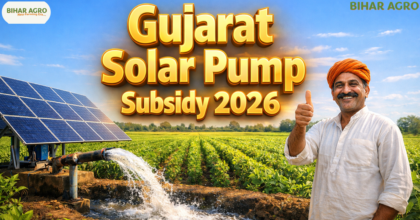 Gujarat Solar Pump Subsidy 2026, PM Kusum Yojana Gujarat, Solar Pump Subsidy Apply Online, Gujarat Sarkar Yojana, Free Solar Pump Scheme, Solar Water Pump Price, Agriculture Subsidy Gujarat, Kisan Yojana 2026, biharagro.com, Solar Subsidy Registration,